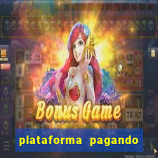 plataforma pagando no cadastro fortune tiger